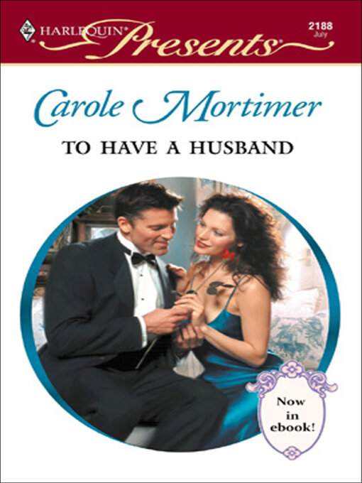 Title details for To Have a Husband by Carole Mortimer - Available
